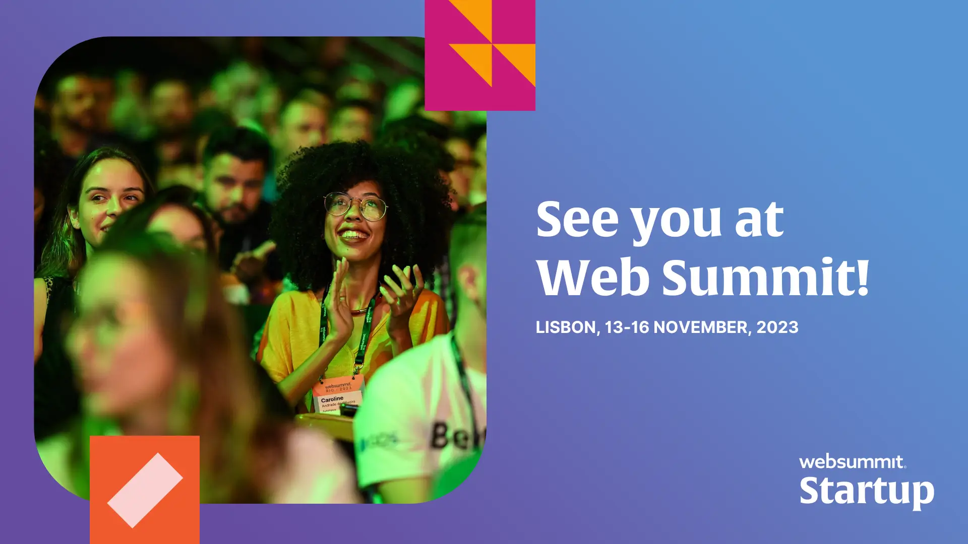 Web Summit will happen in Lisbon on November 13–16.