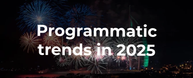 Programmatic trends in 2025